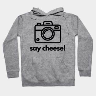 Say cheese! A photography design Hoodie